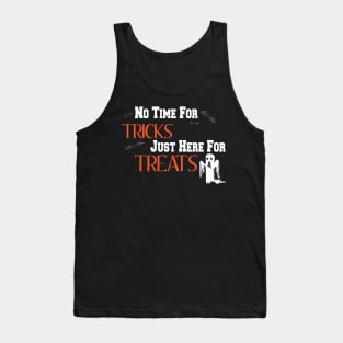 No Time For Tricks Just Here For Treats, Happy Halloween, Happy Day, Kids Tank Top